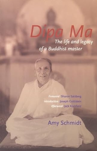 Dipa Ma Intl: The Life and Legacy of a Buddhist Master von Windhorse Publications