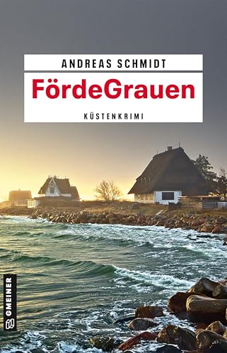 FördeGrauen: Küstenkrimi (Kommissarin Kristin Voss) von Gmeiner-Verlag