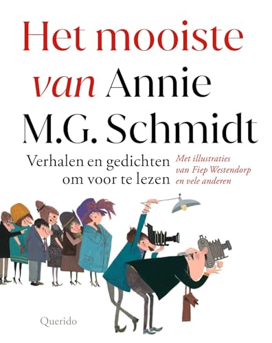 Het mooiste van Annie M.G. Schmidt: verhalen en gedichten om voor te lezen von Querido