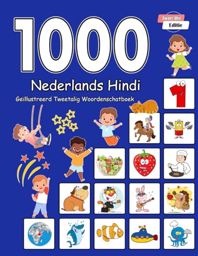 1000 Nederlands Hindi Geïllustreerd Tweetalig Woordenschatboek (Zwart-Wit Editie): Dutch-Hindi Language Learning von Independently published