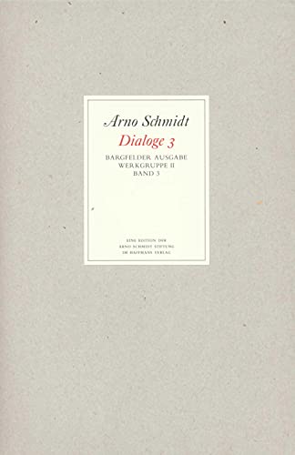 Bargfelder Ausgabe. Werkgruppe II. Dialoge: Band 3 von Suhrkamp Verlag AG