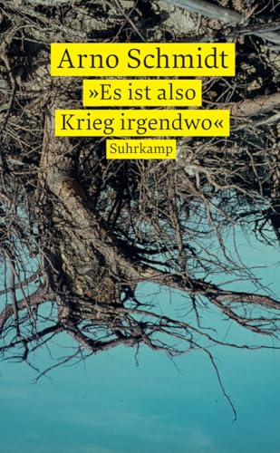 »Es ist also Krieg irgendwo«: Ein Lesebuch von Suhrkamp Verlag AG