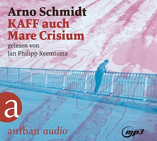 KAFF auch Mare Crisium: Roman von Aufbau Audio