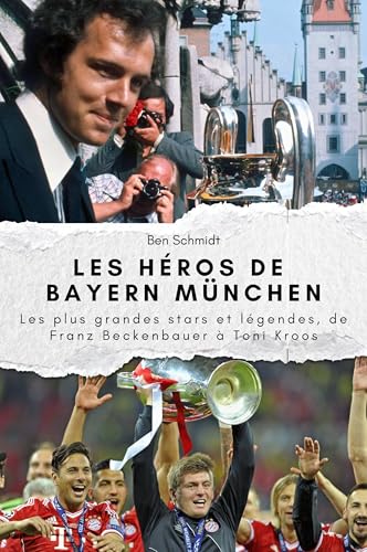 Les héros de Bayern München - Cadeau parfait pour hommes et femmes à Noël et anniversaires: Les plus grandes stars et légendes de Franz Beckenbauer à Toni Kroos Les héros de Bayern München - Cadeau parfait pour hommes et femmes à Noël et anniversaires: Les plus grandes stars et légendes de Franz Beckenbauer à Toni Kroos von FlipFlop