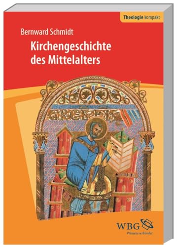 Kirchengeschichte des Mittelalters (Theologie kompakt)