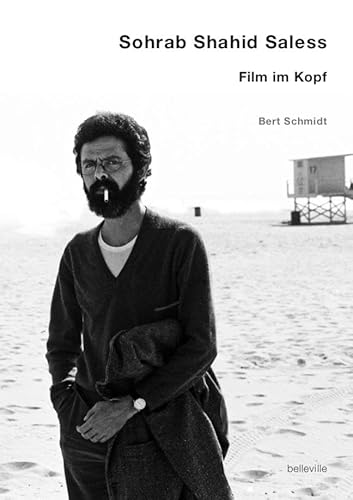 Sohrab Shahid Saless – Film im Kopf