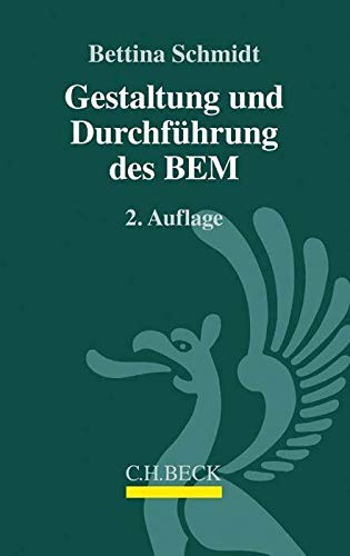 Gestaltung und Durchführung des BEM Gestaltung und Durchführung des BEM