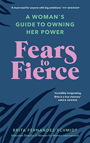Fears to Fierce: A Woman’s Guide to Owning Her Power von Rider