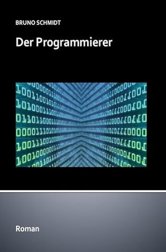 Der Programmierer: Sicherheitslücken in einem Handelskonzern von epubli GmbH