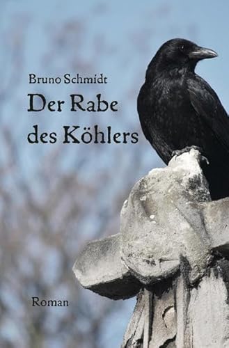 Der Rabe des Köhlers (Hundesossen-Krimis: Sauerland-Krimis aus dem WOLL-Verlag)