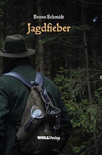 Jagdfieber (Hundesossen-Krimis: Sauerland-Krimis aus dem WOLL-Verlag)