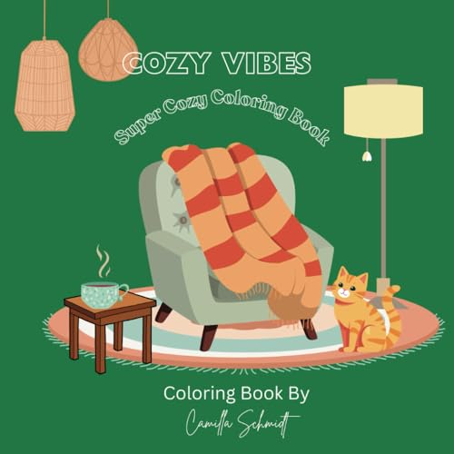 Cozy Vibes: Super Cozy Coloring Book von Independently published