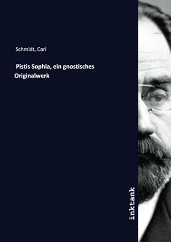 Pistis Sophia, ein gnostisches Originalwerk von Inktank Publishing