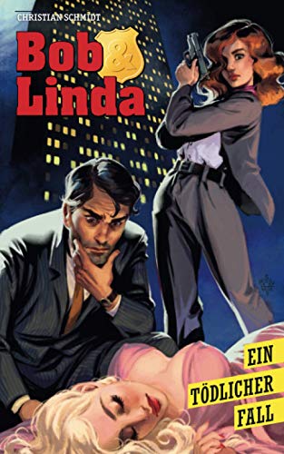 Bob & Linda: Ein tödlicher Fall