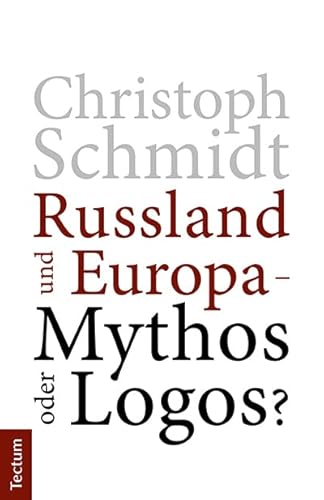 Russland und Europa – Mythos oder Logos? von Tectum Wissenschaftsverlag