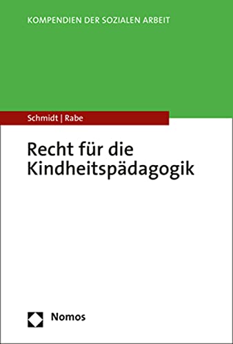Recht für die Kindheitspädagogik (Kompendien der Sozialen Arbeit)