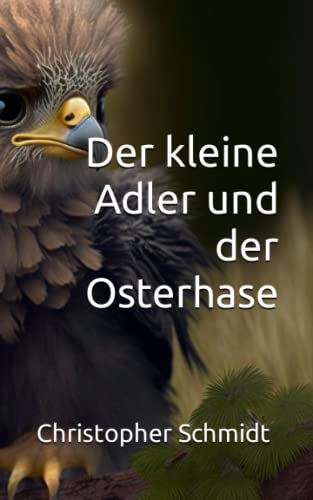 Der kleine Adler und der Osterhase (Der kleine Adler Max, Band 1) von Independently published
