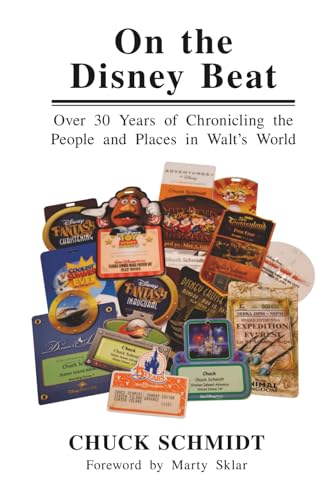On the Disney Beat: Over 30 Years of Chronicling the People and Places in Walt's World On the Disney Beat: Over 30 Years of Chronicling the People and Places in Walt's World von Theme Park Press