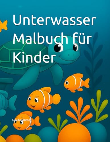Unterwasser Malbuch für Kinder von Independently published
