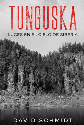 Tunguska: Luces en el cielo de Siberia von Independently published