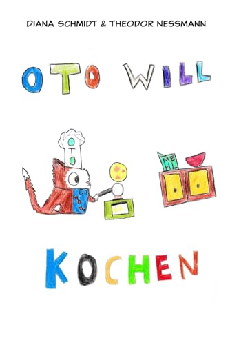 Oto will kochen von Independently published
