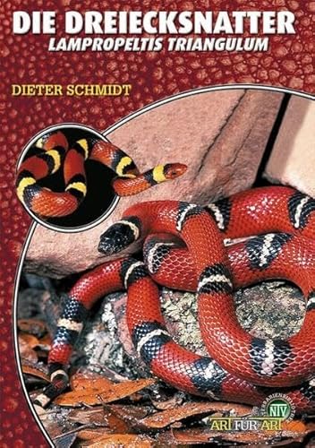 Die Dreiecksnatter: Lampropeltis triangulum von NTV Natur und Tier-Verlag