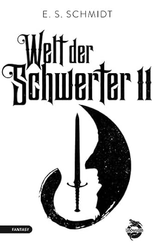 Welt der Schwerter: Band 2