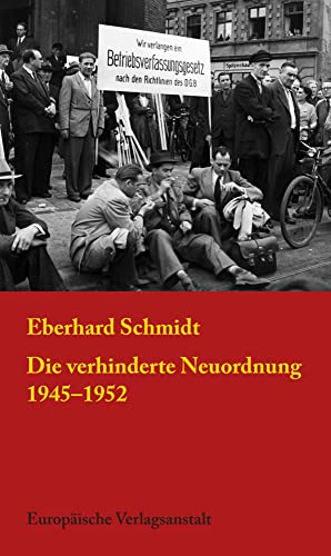 Die verhinderte Neuordnung 1945–1952 von Europäische Verlagsanst.