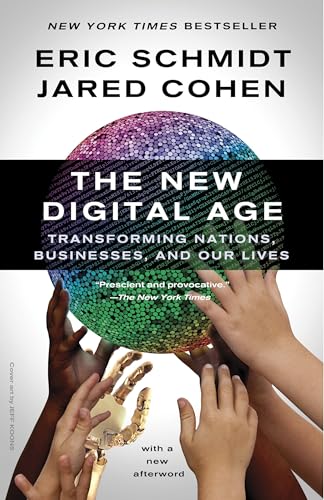 The New Digital Age: Transforming Nations, Businesses, and Our Lives von Vintage