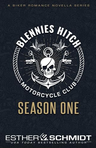 Blennies Hitch Motorcycle Club: Season One (Blennies Hitch MC) von Independently published