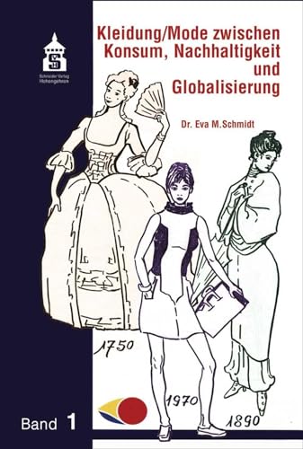 Kleidung / Mode zwischen Konsum, Nachhaltigkeit und Globalisierung von Schneider Verlag GmbH