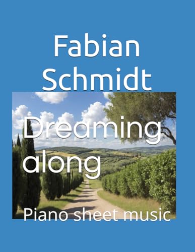 Dreaming along: Piano sheet music