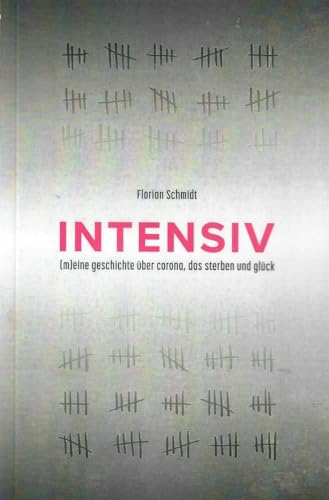 Intensiv: (m)eine geschichte über corona, das sterben und glück von assoverlag