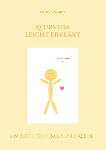 Ayurveda leicht erklärt von Book on Demand