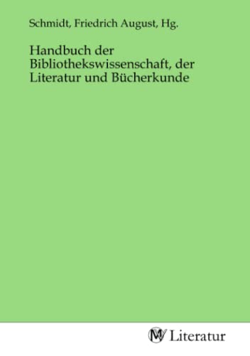 Handbuch der Bibliothekswissenschaft, der Literatur und Bücherkunde von MV-Literatur