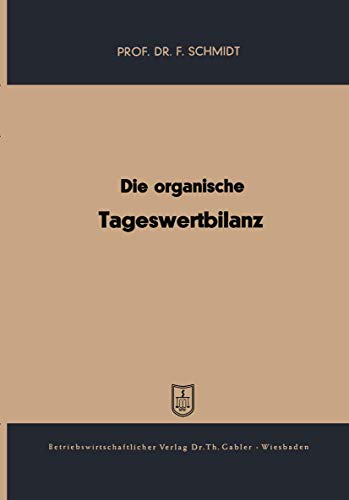 Die organische Tageswertbilanz (German Edition) von Gabler Verlag