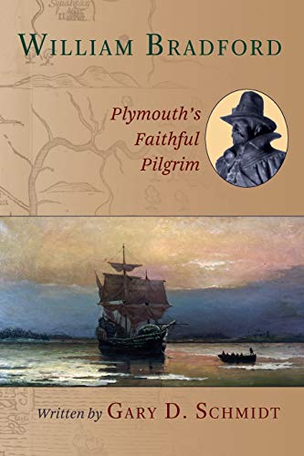 William Bradford: Plymouth's Faithful Pilgrim (Men of Spirit) von Eerdmans Books for Young Readers