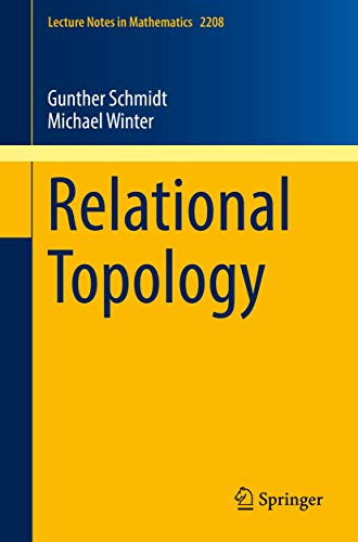 Relational Topology (Lecture Notes in Mathematics, Band 2208) von Springer