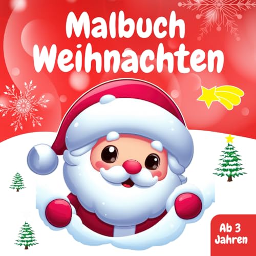 Malbuch Weihnachten ab 3 Jahren: Weihnachtsmalbuch für Mädchen und Jungen | Mein großes Ausmalbuch für Kleinkinder | Kreativität fördern mit 50 süßen Motiven zur Weihnachtszeit | Malbuch Weihnachten ab 3 Jahren: Weihnachtsmalbuch für Mädchen und Jungen | Mein großes Ausmalbuch für Kleinkinder | Kreativität fördern mit 50 süßen Motiven zur Weihnachtszeit |