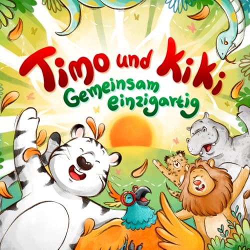 Timo und Kiki: Gemeinsam einzigartig Timo und Kiki: Gemeinsam einzigartig