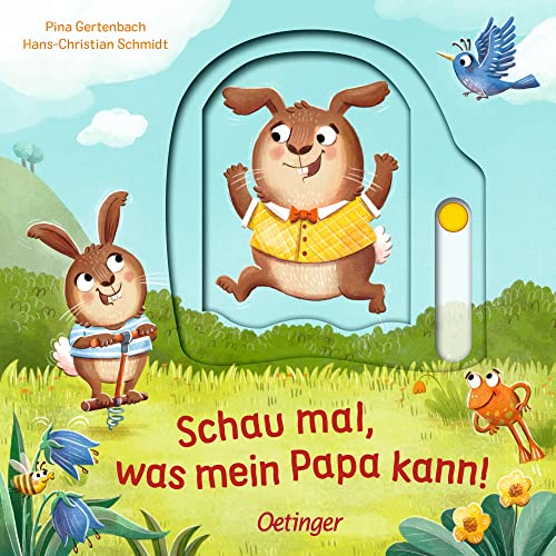 Schau mal, was mein Papa kann!: Das perfekte Geschenk zum Vatertag von Oetinger