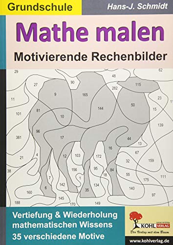 Mathe malen: Motivierende Rechenbilder von KOHL VERLAG Der Verlag mit dem Baum
