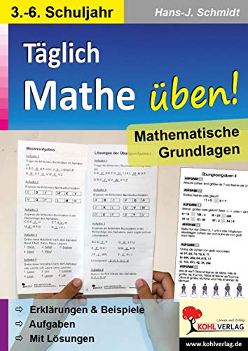 Täglich Mathe üben!: Mathematische Grundkenntnisse