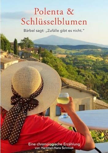 Polenta & Schlüsselblumen: Bärbel sagt: "Zufälle gibt es nicht."