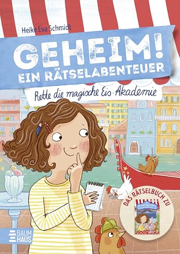 Geheim! Ein Rätselabenteuer - Rette die magische Eis-Akademie: Ein interaktiver Escape-Roman für Fans von „Der zauberhafte Eisladen“ ab 9 (Geheim! Die Rätselbücher, Band 7)