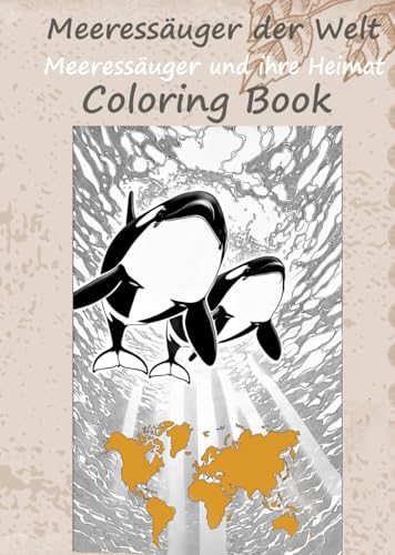 Meeressäuger der Welt: Malbuch (Coloring Book) von Independently published