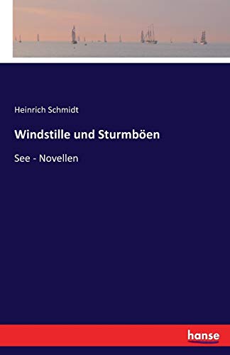Windstille und Sturmböen: See - Novellen von Hansebooks