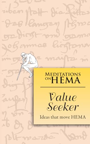 Value Seeker – Meditations on HEMA: Meditations on HEMA