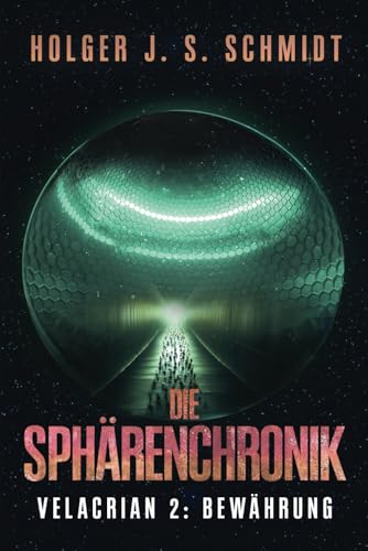 Die Sphärenchronik: Velacrian 2: Bewährung