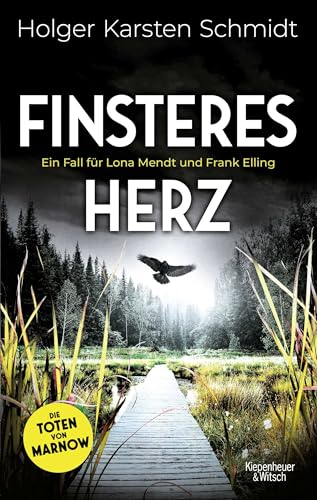 Finsteres Herz: Ein Fall für Lona Mendt und Frank Elling von Kiepenheuer & Witsch GmbH